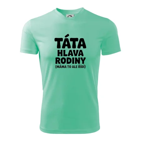 Táta - hlava rodiny  (máma to,  ale řídí)