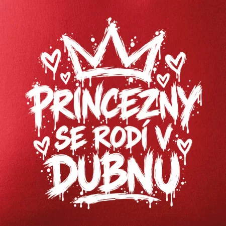 Urban Streetwear - Princezny se rodí v dubnu