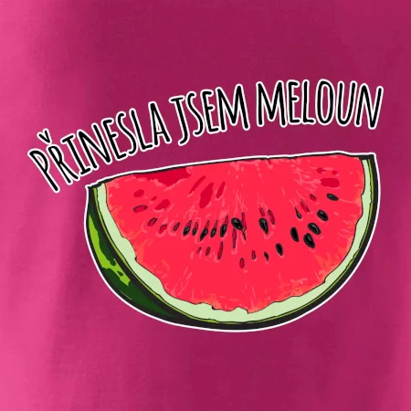 Přinesla jsem meloun