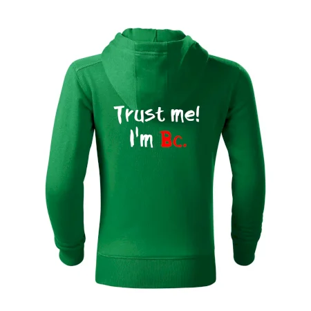 Trust me I´m  Bc. / Věř mi jsem Bc.