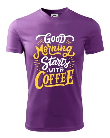 Good Morning Starts with Coffee