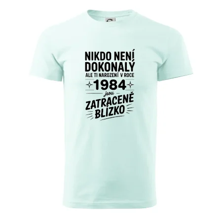 Nikdo není dokonalý ale ti narození v roce 1984 jsou zatraceně blízko