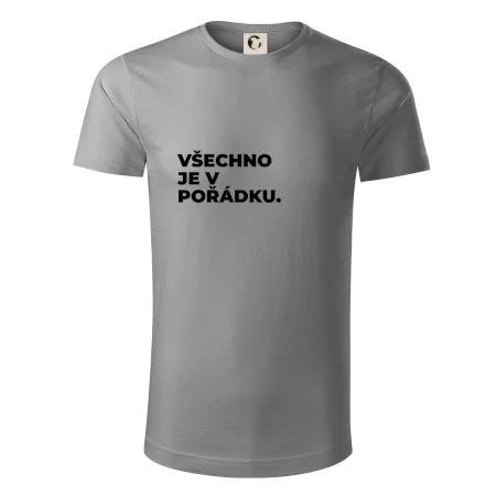VŠECHNO JE V POŘÁDKU.