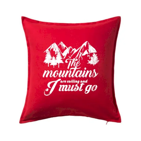 The mountains are calling and i must go