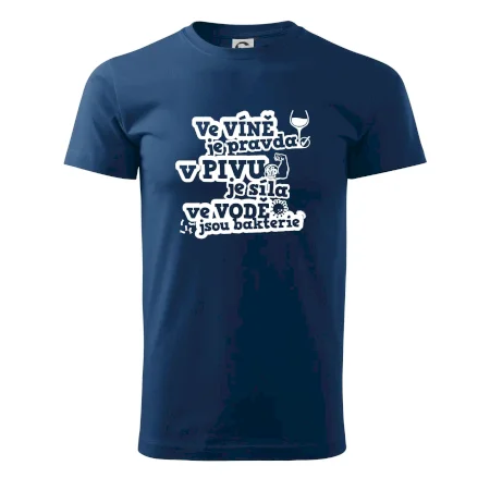 Ve víně je pravda, v pivu síla, ve vodě bakterie