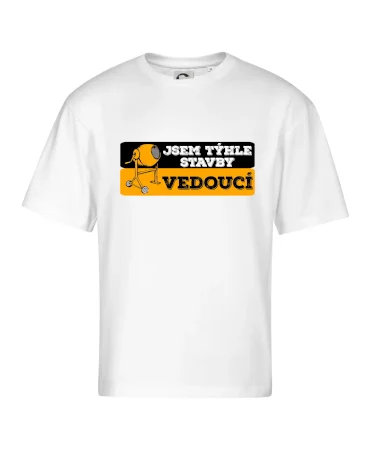 Jsem týhle stavby vedoucí