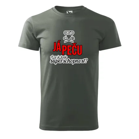 Já peču - tvoje superschopnost? rovný nápis