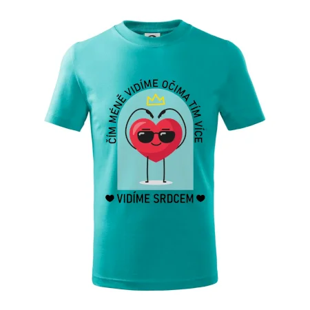 Čím méně vidíme očima tím více vidíme srdcem
