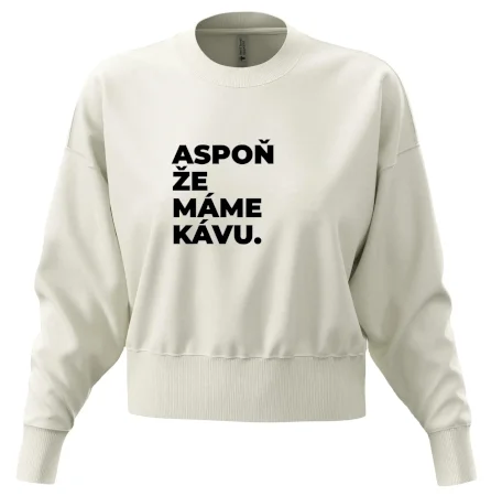 ASPOŇ ŽE MÁME KÁVU.