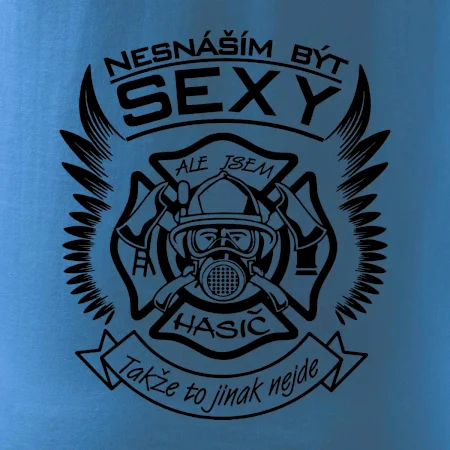Nesnáším být sexy - hasič