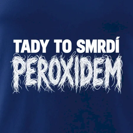 Tady to smrdí peroxidem