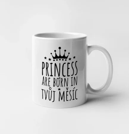 Princesses are born in (vlastní nápis měsíc narození)