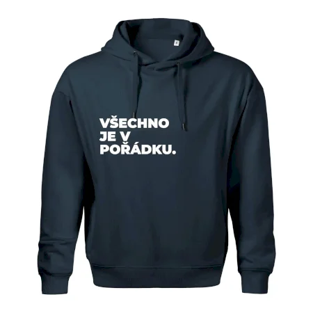 VŠECHNO JE V POŘÁDKU.