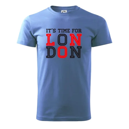 Its time for LONDON