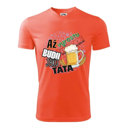 Až vyrostu budu jako táta - pivo