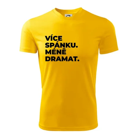 VÍCES PÁNKU. MÉNĚ DRAMAT.