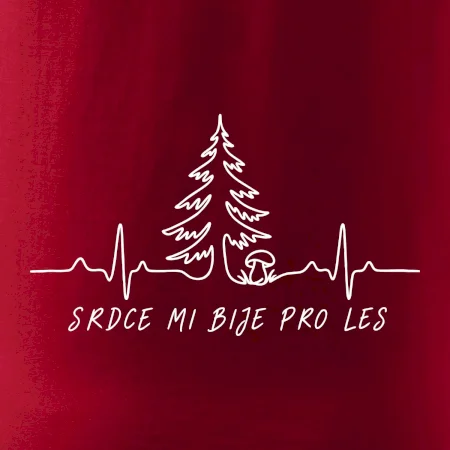 Srdce mi bije pro les