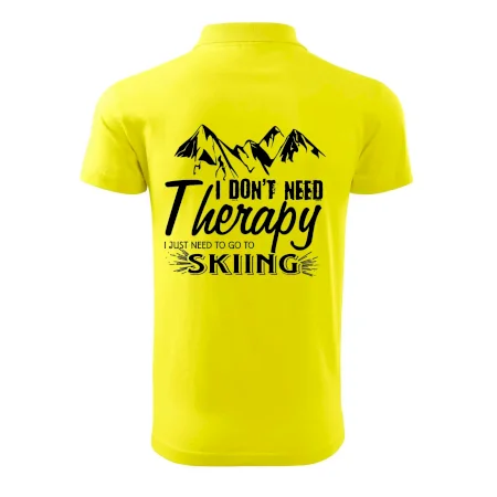 I dont need therapy - Skiing