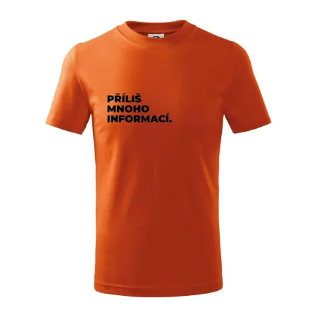 PŘÍLIŠ MNOHO INFORMACÍ.