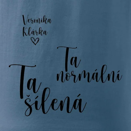 Párové mikiny Ta normální - Ta šílená (nápis na prsu a vaše jména na rukávu)