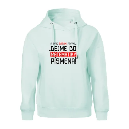 A pak satan pravil dejme do matematiky písmena