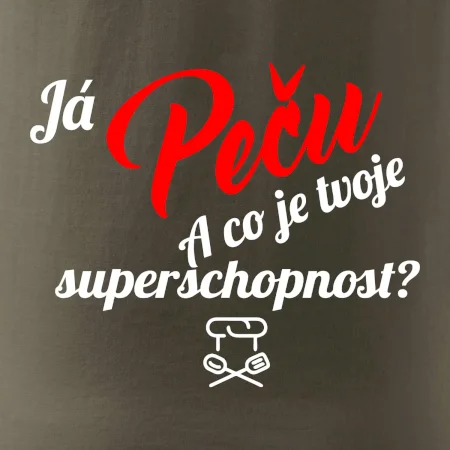 Já peču - tvoje superschopnost? šikmý nápis