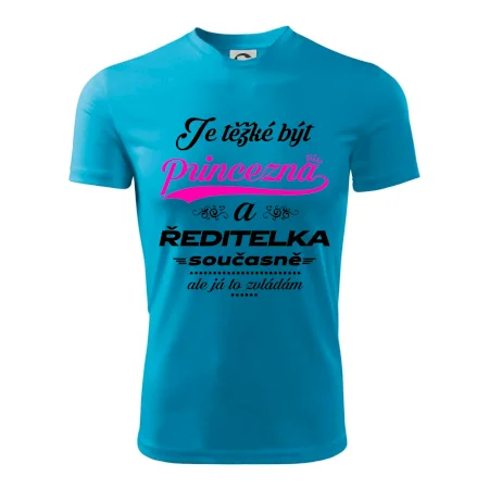 Je těžké být princezna - ředitelka