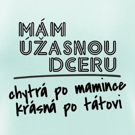 Mám úžasnou dceru