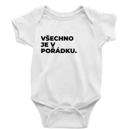 VŠECHNO JE V POŘÁDKU.