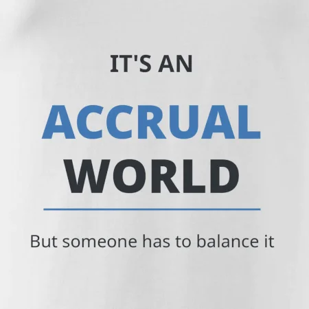 Its an accrual world