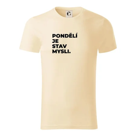 PONDĚLÍ JE STAV MYSLI.