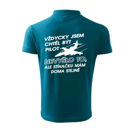 Chtěl jsem být pilot stíhačku mám doma