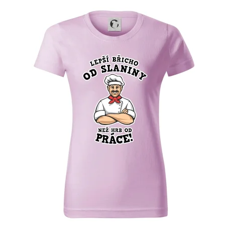 Lepší břicho od slaniny než hrb od práce