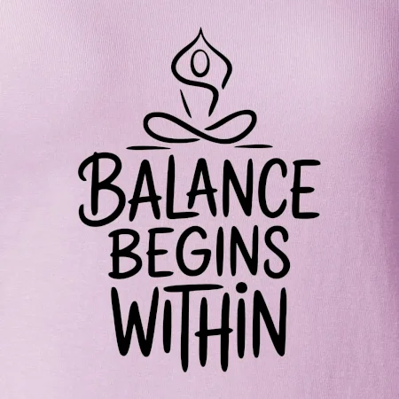 Balance begins within nápis