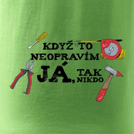 Když to neopravím já, tak nikdo barevné