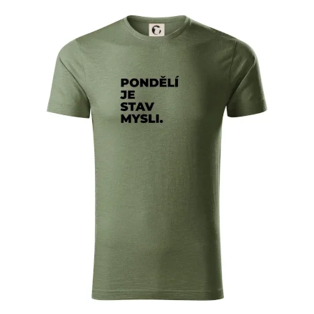 PONDĚLÍ JE STAV MYSLI.