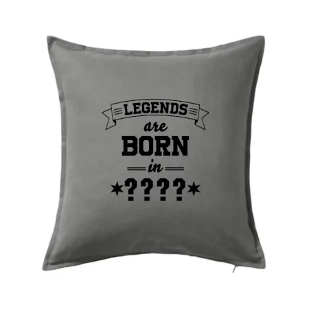 Legends are born in (tvůj měsíc narození)