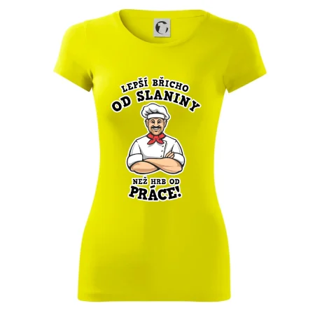 Lepší břicho od slaniny než hrb od práce