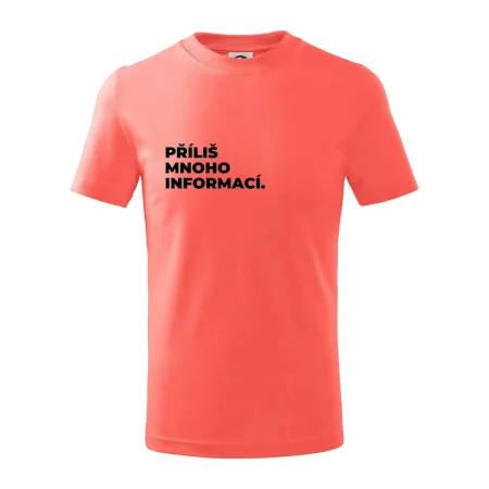 PŘÍLIŠ MNOHO INFORMACÍ.