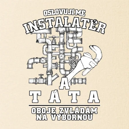 Oslovuji mě Instalatér a táta