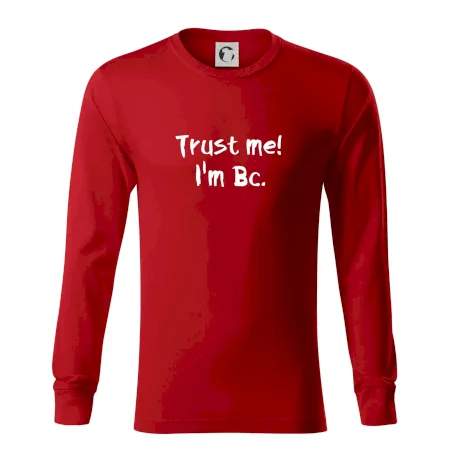 Trust me I´m  Bc. / Věř mi jsem Bc.