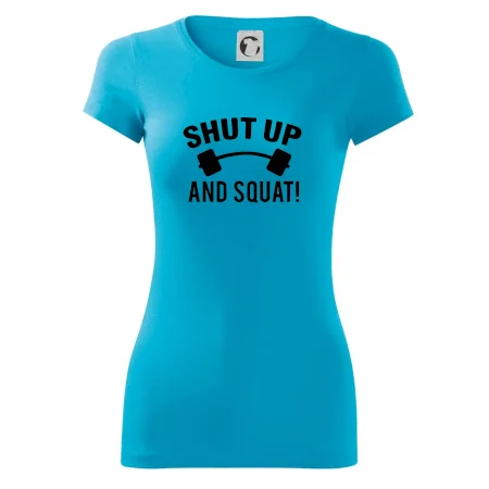Shut up and squat
