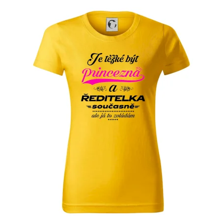 Je těžké být princezna - ředitelka