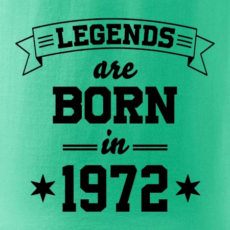 Legends are born in 1972