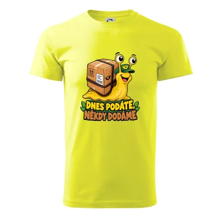Dnes podáte někdy dodáme
