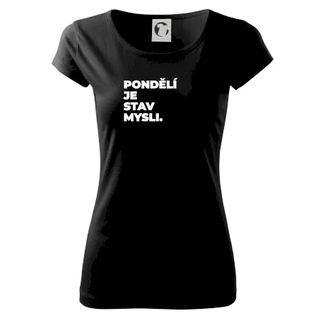 PONDĚLÍ JE STAV MYSLI.