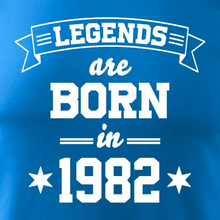 Legends are born in 1982