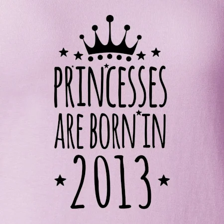 Princesses are born in 2013