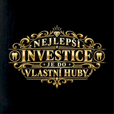 Nejlepší investice je do vlastní huby