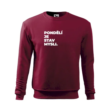 PONDĚLÍ JE STAV MYSLI.